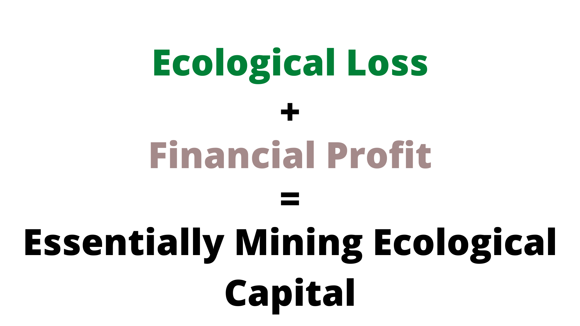 mining ecological capital